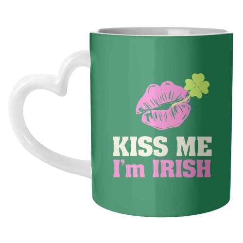 Kiss Me, I'm Irish - unique mug by EZbie