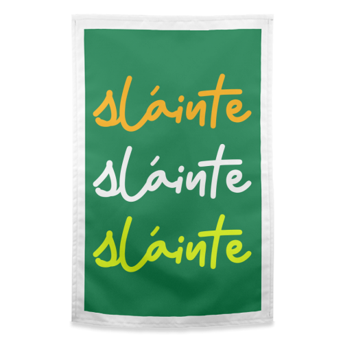 Sláinte Minimalist Typography Irish Quote Design - funny tea towel by EZbie