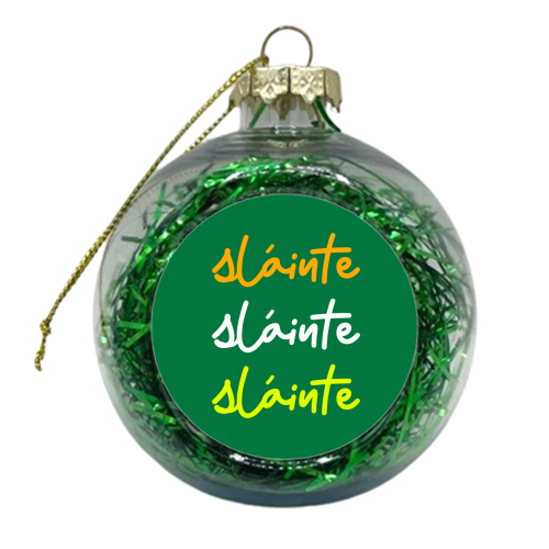 Sláinte Minimalist Typography Irish Quote Design - xmas bauble by EZbie