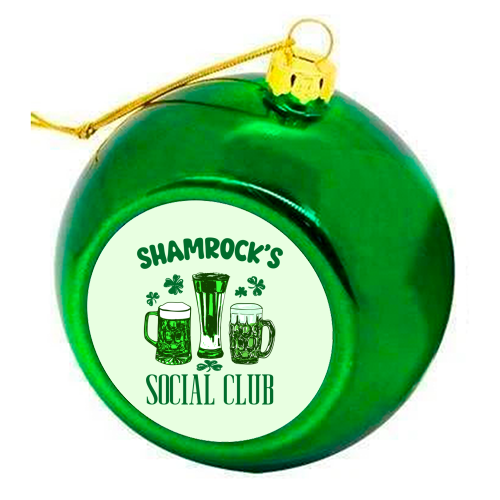 Shamrock's Social Club - Green Beer Drinking Celebration - colourful christmas bauble by EZbie