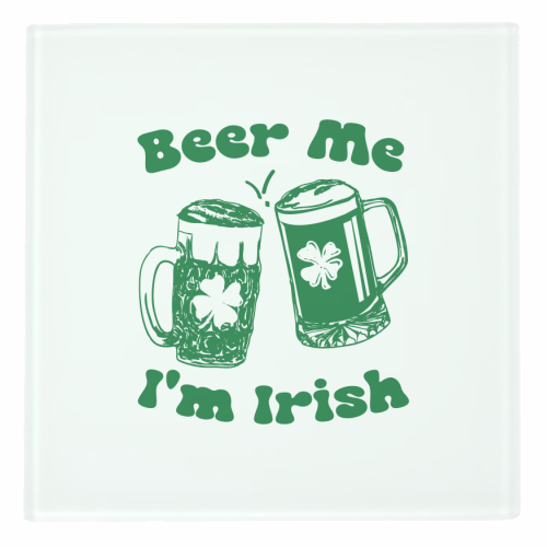 Beer Me I'm Irish Funny Beer Illustration - personalised beer coaster by EZbie