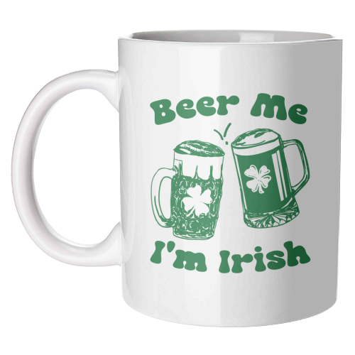Beer Me I'm Irish Funny Beer Illustration - unique mug by EZbie