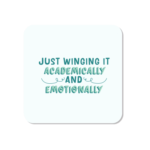 Just Winging It Academically And Emotionally Funny Student Life Quote - Magnet by Sundiva Designs