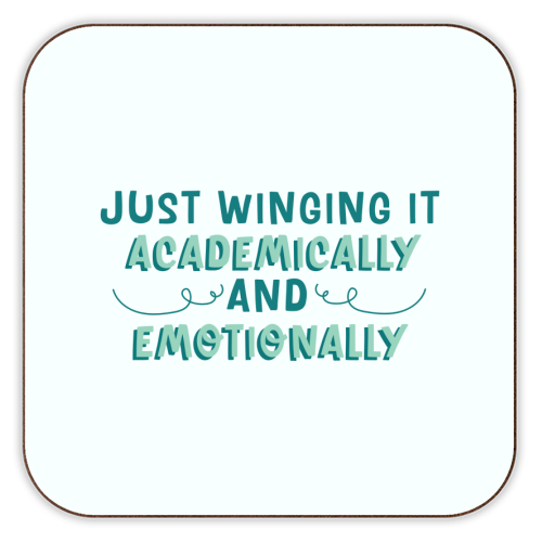 Just Winging It Academically And Emotionally Funny Student Life Quote - personalised beer coaster by Sundiva Designs