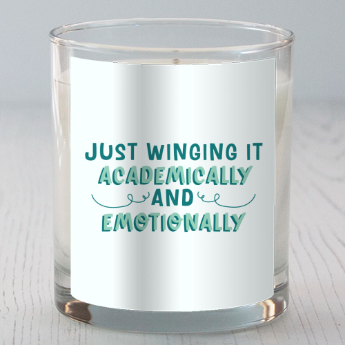 Just Winging It Academically And Emotionally Funny Student Life Quote - scented candle by Sundiva Designs