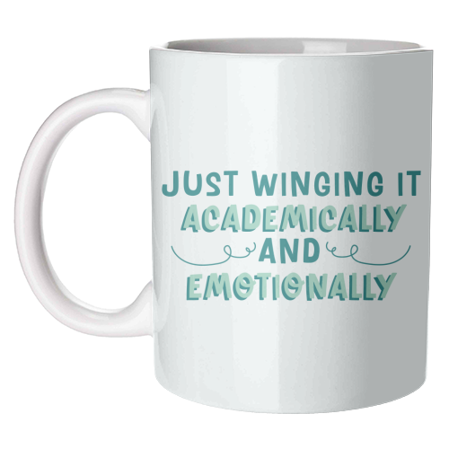 Just Winging It Academically And Emotionally Funny Student Life Quote - unique mug by Sundiva Designs