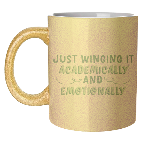 Just Winging It Academically And Emotionally Funny Student Life Quote - unique mug by Sundiva Designs