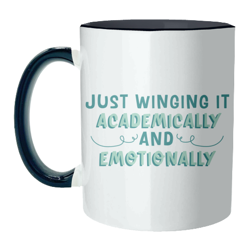 Just Winging It Academically And Emotionally Funny Student Life Quote - unique mug by Sundiva Designs
