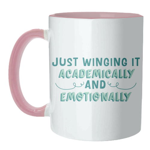 Just Winging It Academically And Emotionally Funny Student Life Quote - unique mug by Sundiva Designs