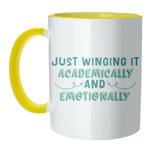 Just Winging It Academically And Emotionally Funny Student Life Quote - unique mug by Sundiva Designs