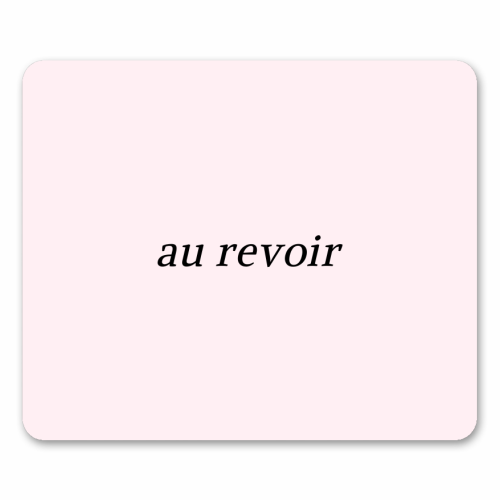 Au Revoir Minimal French Farewell Quote - mouse mat by Sundiva Designs