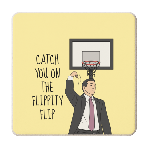 Catch You On The Flippity Flip Funny Leaving Quote - personalised beer coaster by Sundiva Designs