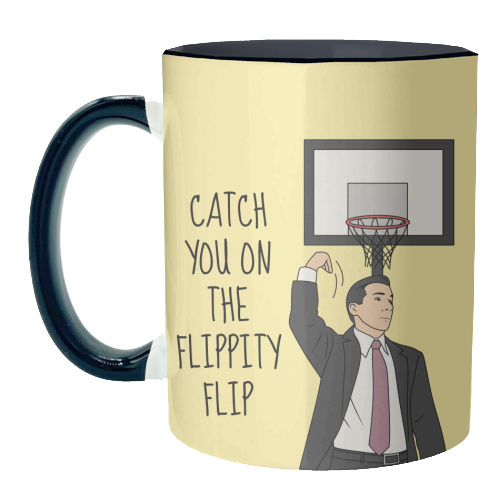 Catch You On The Flippity Flip Funny Leaving Quote - unique mug by Sundiva Designs