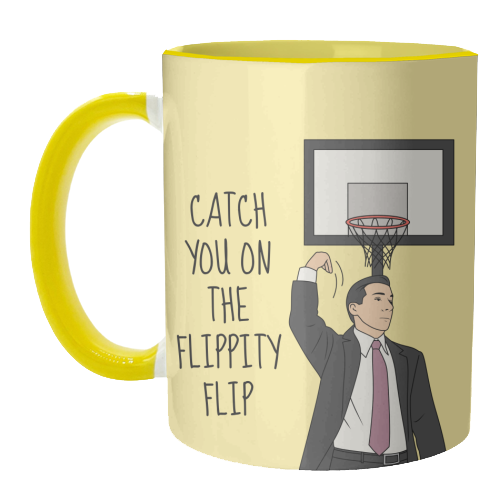 Catch You On The Flippity Flip Funny Leaving Quote - unique mug by Sundiva Designs