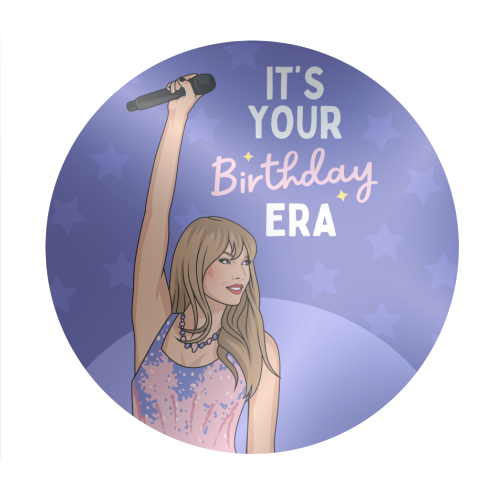 It's Your Birthday Era Pop Inspired Funny Quote - Circle Sticker by Sundiva Designs