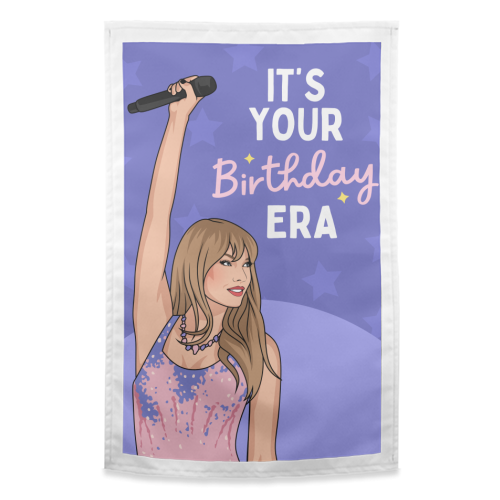 It's Your Birthday Era Pop Inspired Funny Quote - funny tea towel by Sundiva Designs