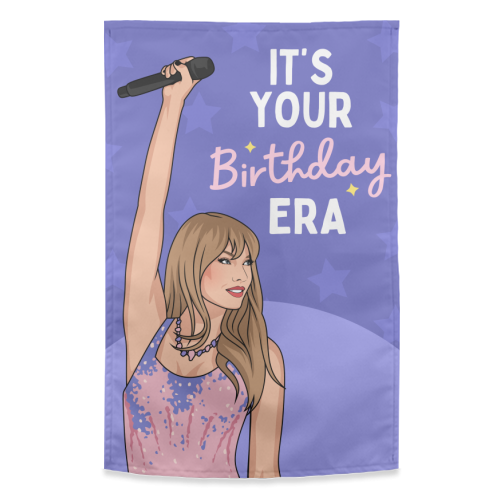 It's Your Birthday Era Pop Inspired Funny Quote - funny tea towel by Sundiva Designs