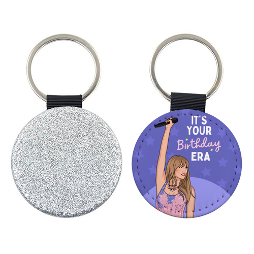 It's Your Birthday Era Pop Inspired Funny Quote - keyring by Sundiva Designs