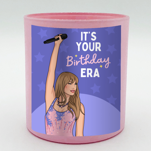 It's Your Birthday Era Pop Inspired Funny Quote - scented candle by Sundiva Designs