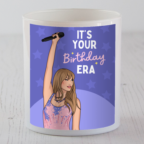 It's Your Birthday Era Pop Inspired Funny Quote - scented candle by Sundiva Designs