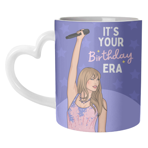 It's Your Birthday Era Pop Inspired Funny Quote - unique mug by Sundiva Designs