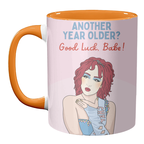 Another Year Older? Good Luck Babe! Funny Birthday Quote - unique mug by Sundiva Designs