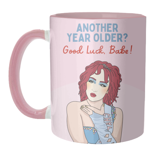 Another Year Older? Good Luck Babe! Funny Birthday Quote - unique mug by Sundiva Designs