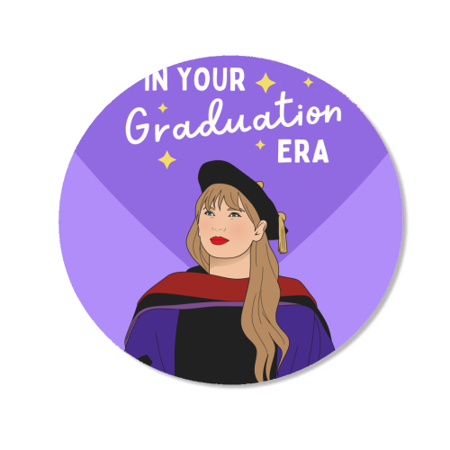 In Your Graduation Era Pop Inspired Quote - Magnet by Sundiva Designs