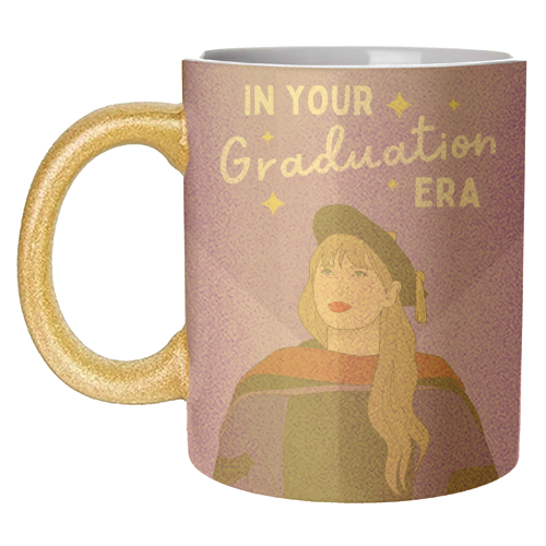 In Your Graduation Era Pop Inspired Quote - unique mug by Sundiva Designs