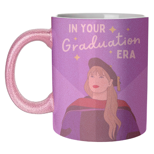 In Your Graduation Era Pop Inspired Quote - unique mug by Sundiva Designs