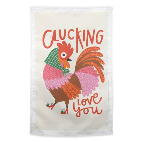 Clucking Love You Chicken Illustration - funny tea towel by AbiGoLucky