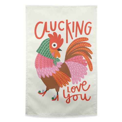 Clucking Love You Chicken Illustration - funny tea towel by AbiGoLucky