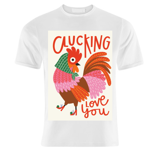 Clucking Love You Chicken Illustration - unique t shirt by AbiGoLucky