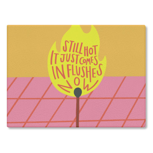 HOT FLUSHES - glass chopping board by AbiGoLucky