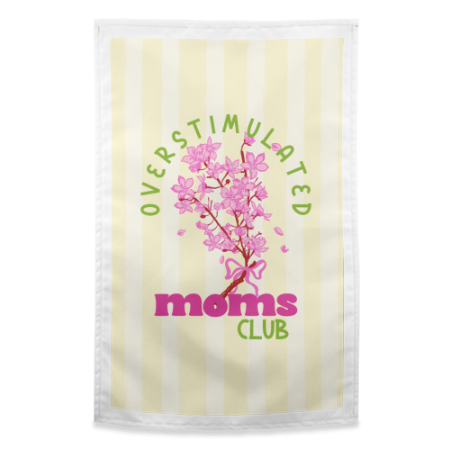 Overstimulated Moms Club with Sakura Bouquet - funny tea towel by EZbie