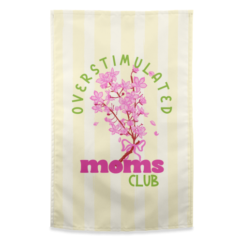 Overstimulated Moms Club with Sakura Bouquet - funny tea towel by EZbie