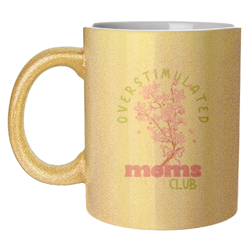 Overstimulated Moms Club with Sakura Bouquet - unique mug by EZbie