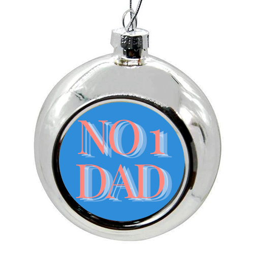 No 1 Dad - colourful christmas bauble by Proper Job Studio