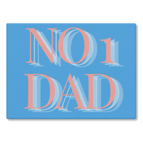 No 1 Dad - glass chopping board by Proper Job Studio