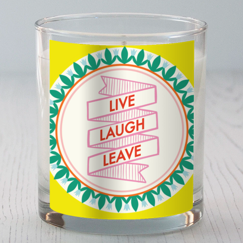 Pattern Series Live Laugh Leave Design - scented candle by AbiGoLucky