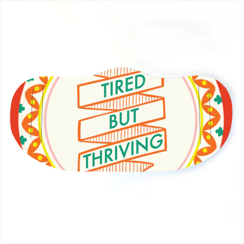 Pattern Series Tired but Thriving Design - face cover mask by AbiGoLucky