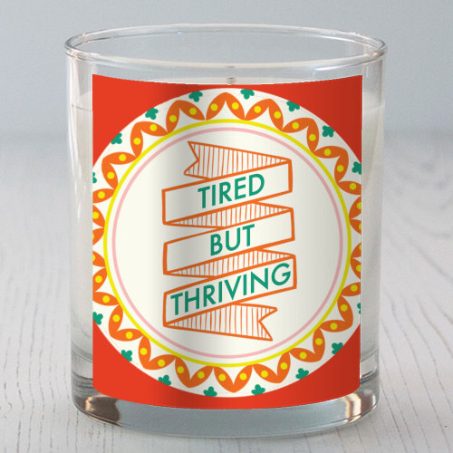 Pattern Series Tired but Thriving Design - scented candle by AbiGoLucky