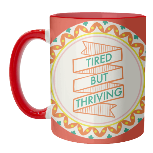 Pattern Series Tired but Thriving Design - unique mug by AbiGoLucky
