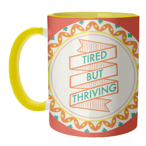 Pattern Series Tired but Thriving Design - unique mug by AbiGoLucky