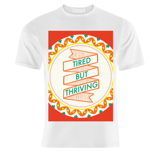 Pattern Series Tired but Thriving Design - unique t shirt by AbiGoLucky
