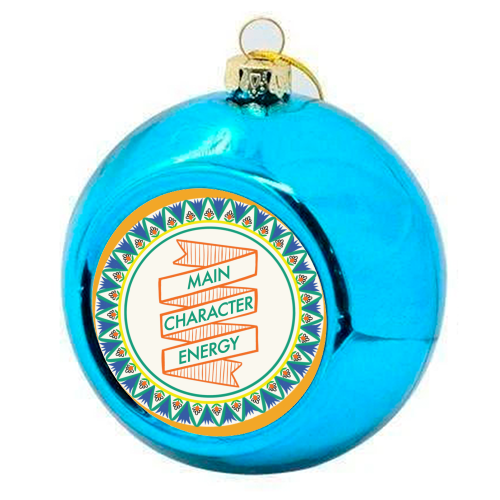 Pattern Series Main Character Energy Design - colourful christmas bauble by AbiGoLucky