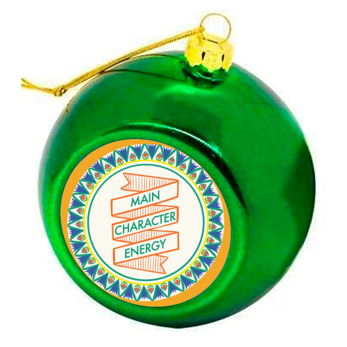 Pattern Series Main Character Energy Design - colourful christmas bauble by AbiGoLucky