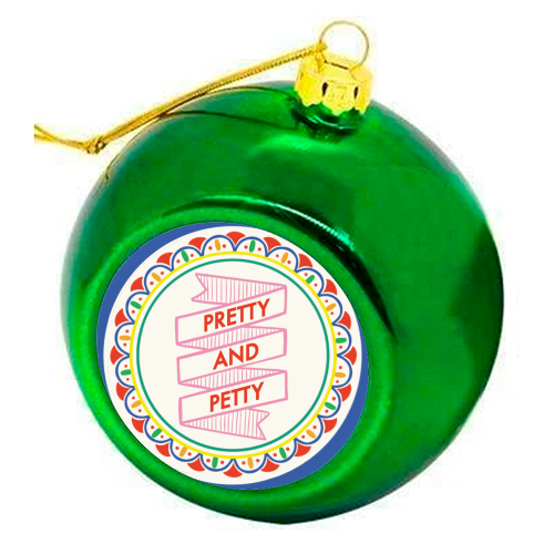 Pattern Series Pretty and Petty Design - colourful christmas bauble by AbiGoLucky