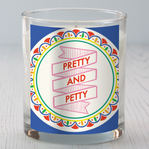 Pattern Series Pretty and Petty Design - scented candle by AbiGoLucky