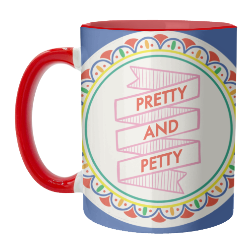 Pattern Series Pretty and Petty Design - unique mug by AbiGoLucky